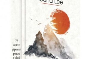 Lansarea cărţii 19 secrete japoneze pentru o viaţă mai bună, IOANA LEE