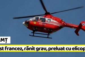 NEAMȚ: Turist francez, rănit grav, preluat cu elicopterul