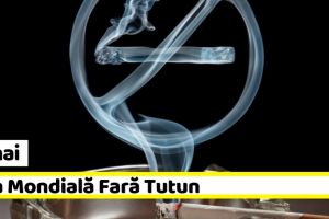 31 mai: Ziua Mondială Fară Tutun