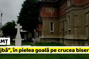 NEAMȚ: A ţinut o „slujbă”, în pielea goală, pe crucea unei biserici din Piatra-Neamţ