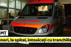 NEAMȚ: 4 minori, la spital, intoxicaţi cu tranchilizante
