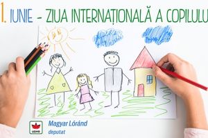 Deputatul Magyar Lorand: La mulţi ani de 1 Iunie! 