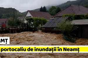 NEAMȚ: Avertizare imediată: Cod portocaliu de inundaţii în Neamţ (3 iunie)