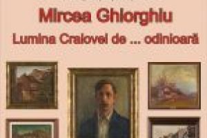 Expoziţie de pictură  „Lumina Craiovei de … odinioară”