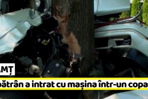NEAMȚ: Un bătrân a intrat cu maşina într-un copac. A intervenit descarcerarea