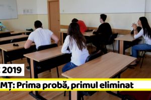 BACALAUREAT 2019: NEAMȚ: Prima probă, primul eliminat