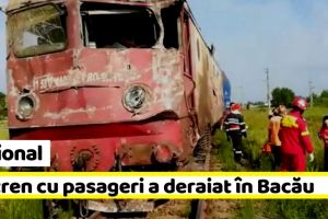 Naţional: Un tren cu zeci de călători a deraiat în Bacău după ce a lovit un camion