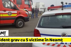 NEAMȚ: Accident grav cu 5 victime în Neamţ