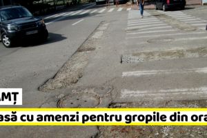 NEAMȚ: Se lasă cu amenzi pentru gropile din Piatra-Neamţ (FOTO)
