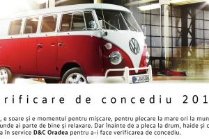 Vino la D&C Oradea pentru verificarea de concediu!