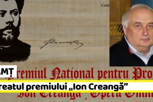 NEAMȚ: Eugen Uricaru, laureatul premiului „Ion Creangă”