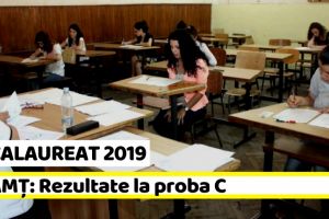 BACALAUREAT 2019: NEAMȚ: Rezultate la proba C