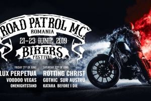Călare pe motoare! Începe o nouă ediţie a festivalului Road Patrol MC Romania 2019!