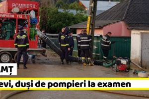 NEAMȚ: 4 elevi, duşi de pompieri la Evaluarea Naţională