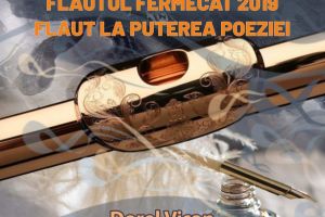 ”Flautul fermecat – Flautul la puterea poeziei”, cu Dorel Vişan şi Ion Bogdan Ștefănescu