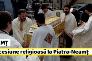 NEAMȚ: Astăzi, procesiunea cu moaştele Sfântului Gheorghe Pelerinul