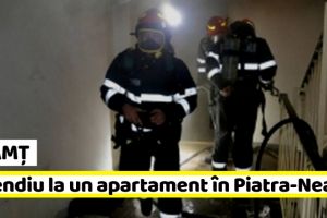 NEAMȚ: Incendiu la un apartament în Piatra-Neamţ (ultima oră)