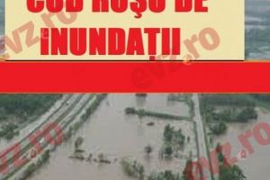 Cod roşu de inundaţii! Mai multe persoane au fost evacuate. Case avariate de viitură