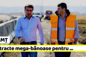 NEAMȚ: Contracte mega-bănoase, din bani publici, pentru cumătrul lui Arsene