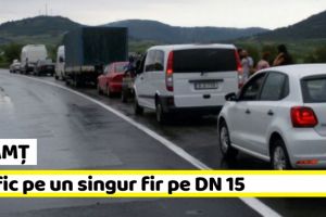 NEAMȚ: Trafic pe un singur fir pe DN 15