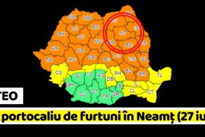NEAMȚ: Cod portocaliu de furtuni în Neamţ (27 iunie)