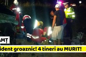 NEAMȚ: Accident groaznic! 4 tineri au murit, în această dimineaţă, în Neamţ