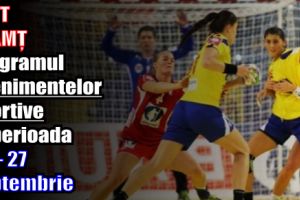 DJST NEAMȚ – Programul evenimentelor sportive în perioada 21 – 27 septembrie