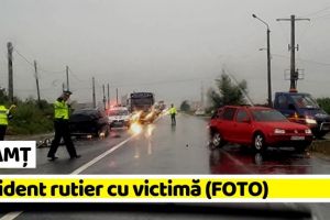 NEAMȚ: Accident rutier cu victimă (FOTO)