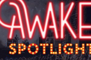 AWAKE lansează AWAKE Spotlight şi invită trupe şi DJ să fie parte din line-up-ul celei de-a treia ediţii a festivalului