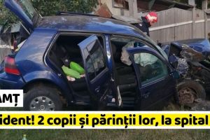 NEAMȚ: Accident în Neamţ! 2 copii şi părinţii lor, la spital (FOTO)