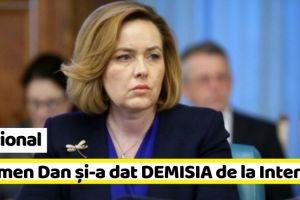 Naţional: Carmen Dan şi-a dat DEMISIA de la Interne