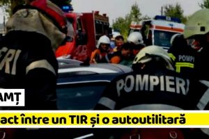 NEAMȚ: Accidentul din această seară: Impact între un TIR şi o autoutilitară. Drumul este blocat