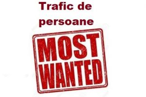 Trafic de persoane – cei mai căutaţi infractori din România