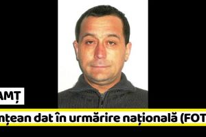 NEAMȚ: Nemţean dat în urmărire naţională pentru evaziune fiscală (FOTO)