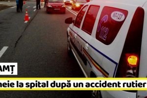 NEAMȚ: Femeie la spital după un accident rutier