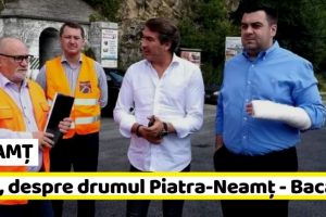 NEAMȚ: Ministrul Transporturilor, Răzvan Cuc, despre drumul Expres Piatra-Neamţ – Bacău