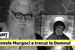 NEAMȚ: Părintele Tarasie Murgoci, vieţuitor al Mănăstirii Neamţ, a trecut la Domnul