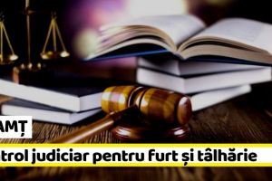 NEAMȚ: Control judiciar pentru furt şi tâlhărie