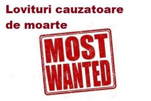 Lovituri cauzatoare de moarte – cel mai căutat infractor din România