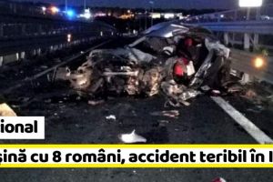 Naţional: Maşină cu 8 români, accident teribil în Italia