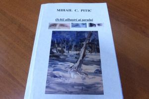 „Ochii albaştri ai ţarului”, roman social-istoric semnat de Mihail C. Pitic