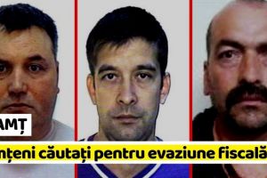 NEAMȚ: Nemţeni daţi în urmărire naţională pentru evaziune fiscală (FOTO)
