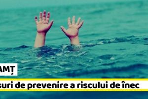 NEAMȚ: Poliţia Neamţ, recomandări pentru a preveni riscurile de înec