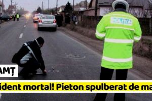 NEAMȚ: Accident mortal. Pieton spulberat de o autoutilitară