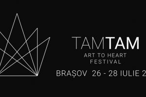 Începe TAMTAM Festival. Cinci arte, peste 300 de artişti în zece locaţii din Braşov