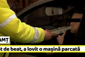 NEAMȚ: Rupt de beat la volan, a lovit o maşină parcată