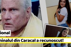 Naţional: Criminalul din Caracal a recunoscut ambele crime