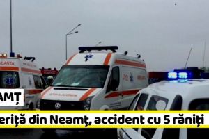 NEAMȚ: Accident cu 5 victime, printre care 2 minori, provocat de o şoferiţă din Neamţ