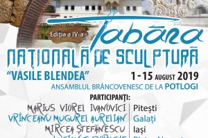 Ediţia a IV-a a taberei de sculptură „Vasile Blendea” se desfăşoară între 1 şi 15 august