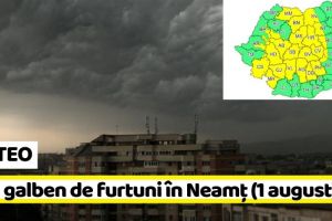 METEO: Cod galben de furtuni în Neamţ (1 august)